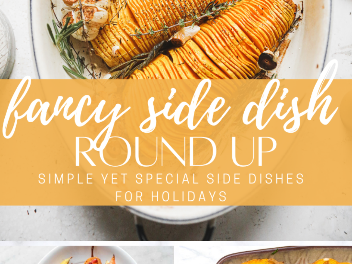 Fancy Vegetable Side Dishes For Your Holiday Table